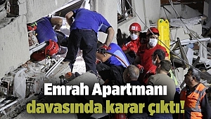 Emrah Apartmanı davasında karar çıktı!