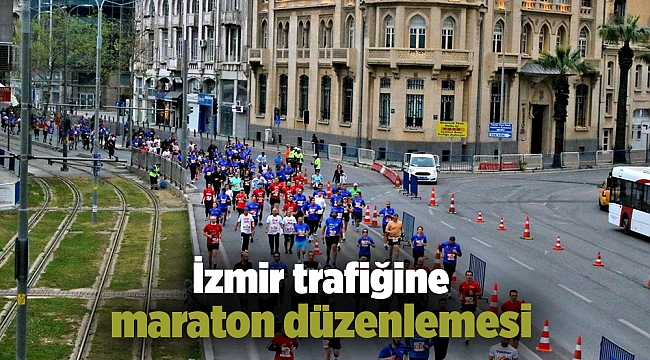 İzmir trafiğine maraton düzenlemesi