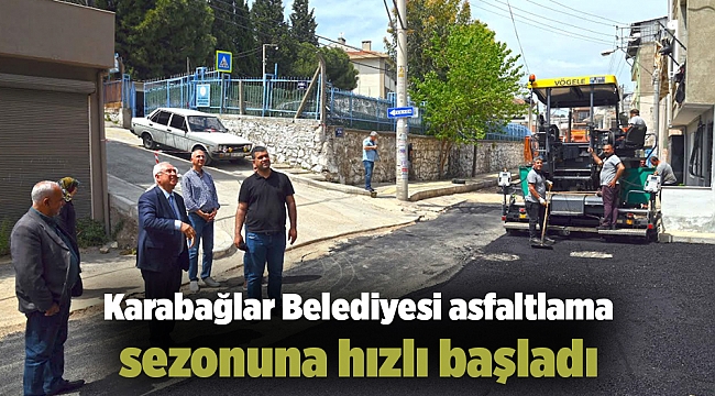 Karabağlar Belediyesi asfaltlama sezonuna hızlı başladı