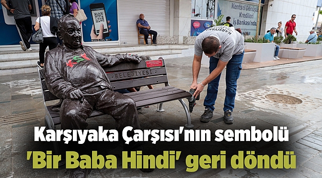 Karşıyaka Çarşısı'nın sembolü 'Bir Baba Hindi' geri döndü