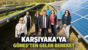 KARŞIYAKA'YA GÜNEŞ'TEN GELEN BEREKET