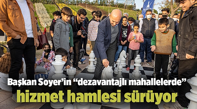 Başkan Soyer’in “dezavantajlı mahallelerde” hizmet hamlesi sürüyor