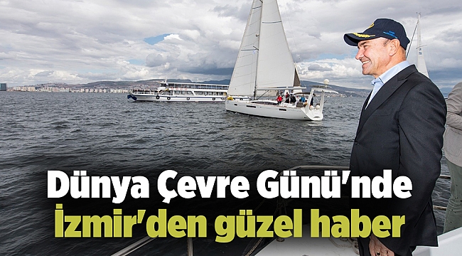 Dünya Çevre Günü'nde İzmir'den güzel haber