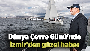 Dünya Çevre Günü'nde İzmir'den güzel haber