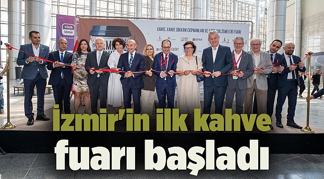 İzmir'in ilk kahve fuarı başladı