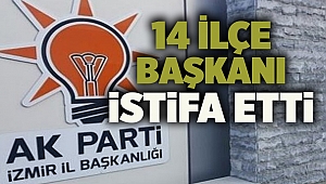 AK Parti'de 14 ilçe başkanı istifa etti