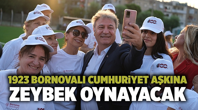 1923 Bornovalı Cumhuriyet aşkına zeybek oynayacak