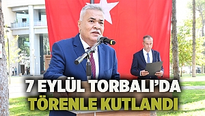 7 Eylül Torbalı’da törenle kutlandı