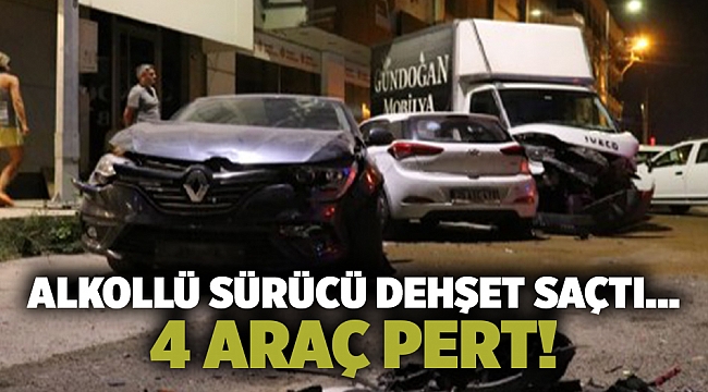 Alkollü sürücü dehşet saçtı... 4 araç pert!