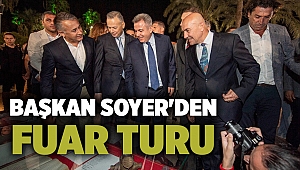 Başkan Soyer'den fuar turu