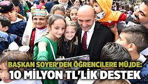 Başkan Soyer'den öğrencilere müjde: 10 milyon TL'lik destek