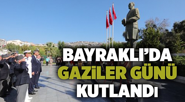 Bayraklı’da Gaziler Günü kutlandı