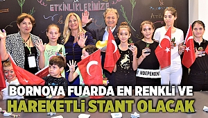 Bornova fuarda en renkli ve hareketli stant olacak