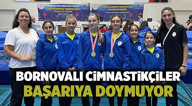 Bornovalı cimnastikçiler başarıya doymuyor