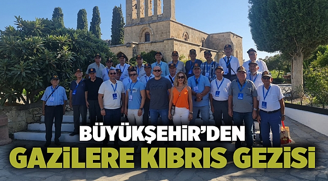 Büyükşehir’den gazilere Kıbrıs gezisi