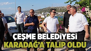 Çeşme Belediyesi Karadağ’a talip oldu