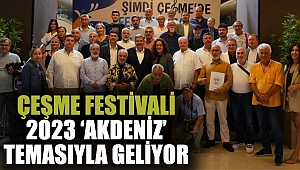 Çeşme Festivali 2023 'Akdeniz' temasıyla geliyor