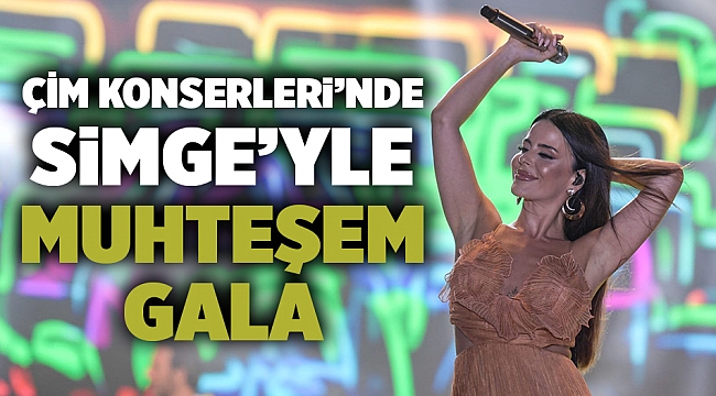 Çim Konserleri’nde Simge’yle muhteşem gala