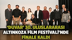 ‘Duvar’ 30. Uluslararası Altınkoza Film Festivali'nde finale kaldı