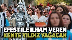 EFEST ile ilham veren kente yıldız yağacak