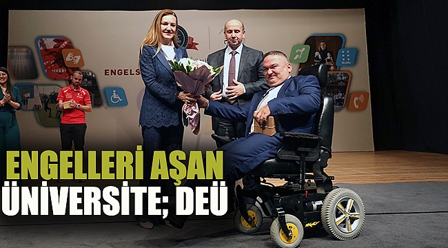 Engelleri aşan üniversite;Deü