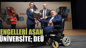 Engelleri aşan üniversite;Deü