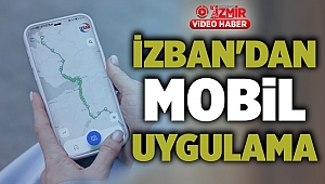 İZBAN'DAN MOBİL UYGULAMA