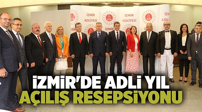 İzmir'de adli yıl açılış resepsiyonu verildi