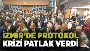 İzmir'de protokol krizi patlak verdi