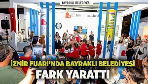 İzmir Fuarı’nda Bayraklı Belediyesi fark yarattı