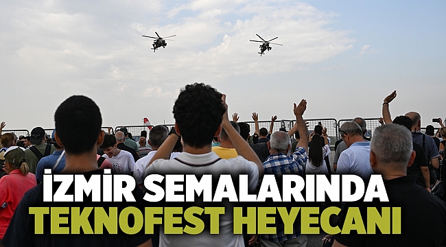 İzmir semalarında TEKNOFEST heyecanı