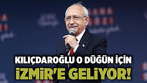 Kılıçdaroğlu o düğün için İzmir'e geliyor!