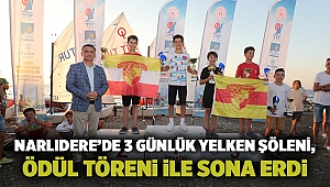 NARLIDERE’DE 3 GÜNLÜK YELKEN ŞÖLENİ, ÖDÜL TÖRENİ İLE SONA ERDİ