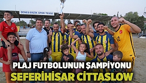 Plaj futbolunun şampiyonu Seferihisar Cittaslow