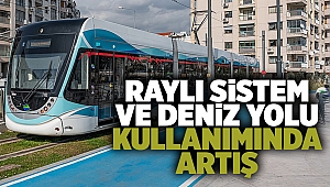 Raylı sistem ve deniz yolu kullanımında artış