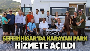 Seferihisar’da karavan park hizmete açıldı