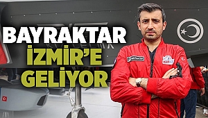 Selçuk Bayraktar, İzmir'e geliyor