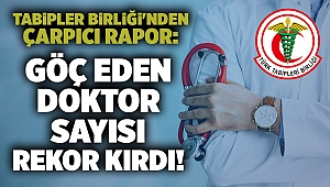 Tabipler Birliği'nden çarpıcı rapor: Göç eden doktor sayısı rekor kırdı!