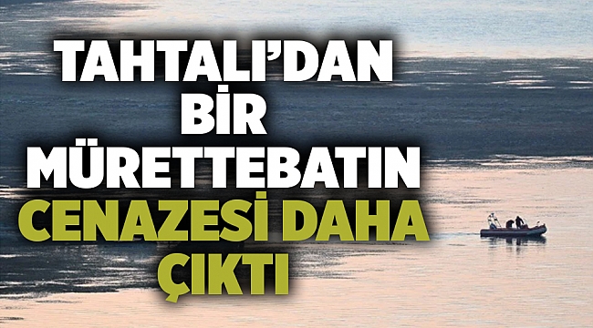 Tahtalı Barajı'nda helikopter mürettebatından bir kişinin daha cansız bedeni çıkartıldı