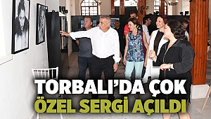 Torbalı’da çok özel sergi açıldı