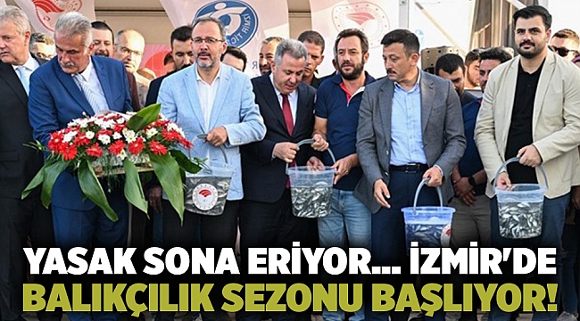 Yasak sona eriyor... İzmir'de balıkçılık sezonu başlıyor!