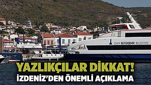 Yazlıkçılar dikkat! İZDENİZ'den önemli açıklama