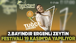 2.Bayındır Ergenli Zeytin Festivali'nin tarihi belli oldu