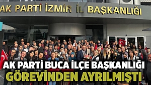 AK Parti Buca İlçe Başkanlığı görevinden ayrılmıştı