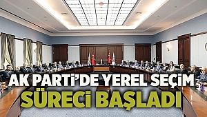 AK Parti’de yerel seçim süreci başladı