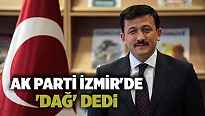 AK Parti İzmir'de 'DAĞ' dedi