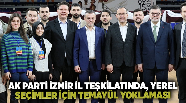 AK Parti İzmir İl Teşkilatında, yerel seçimler için temayül yoklaması