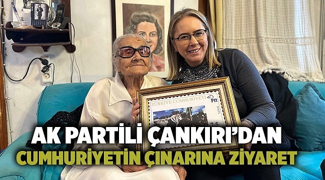 AK Partili Çankırı’dan Cumhuriyetin Çınarına Ziyaret