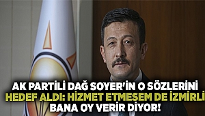 AK Partili Dağ Soyer'in o sözlerini hedef aldı: Hizmet etmesem de İzmirli bana oy verir diyor!