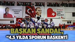 Başkan Sandal, “4,5 yılda sporun başkenti olduk